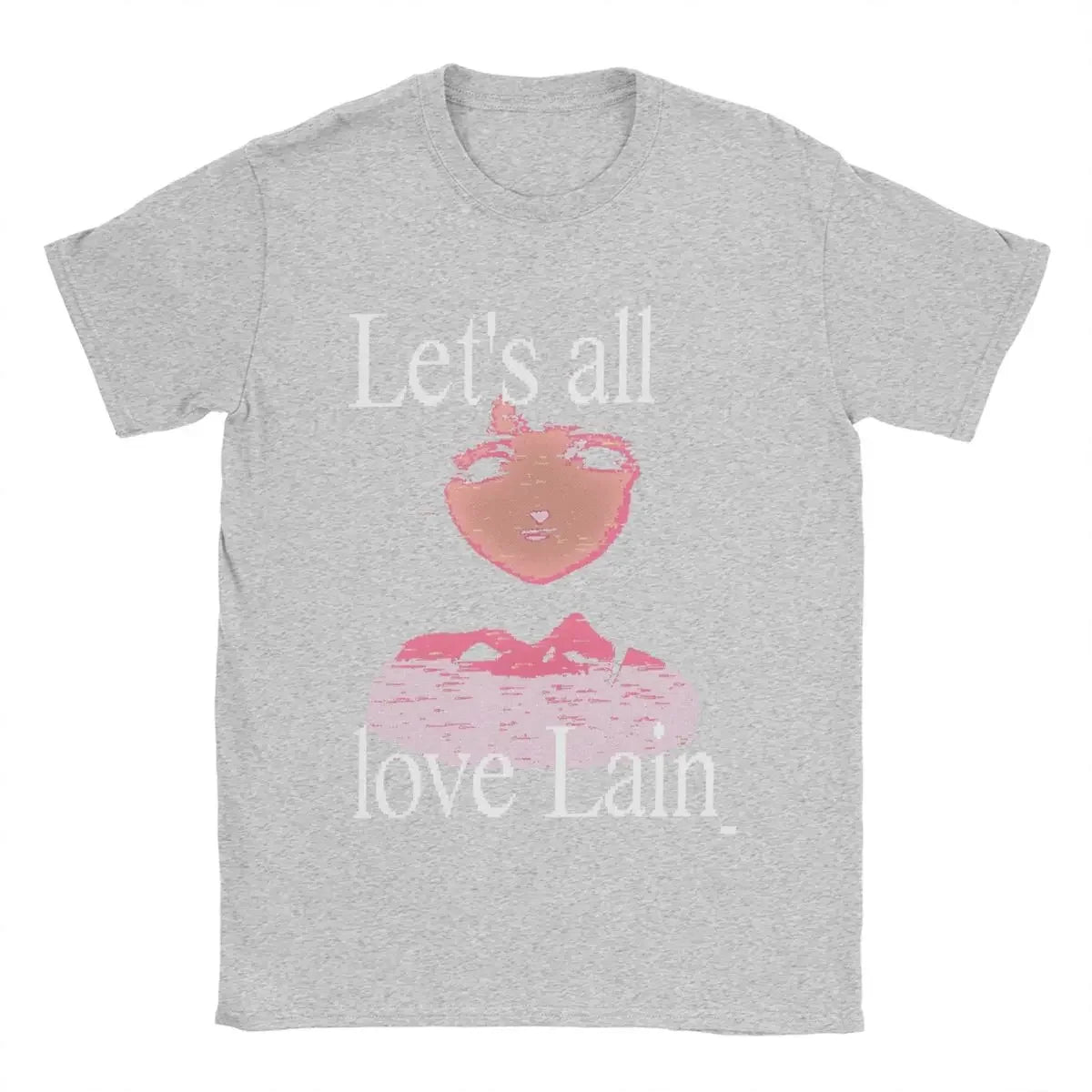 Lets all love Lain T-Shirt
