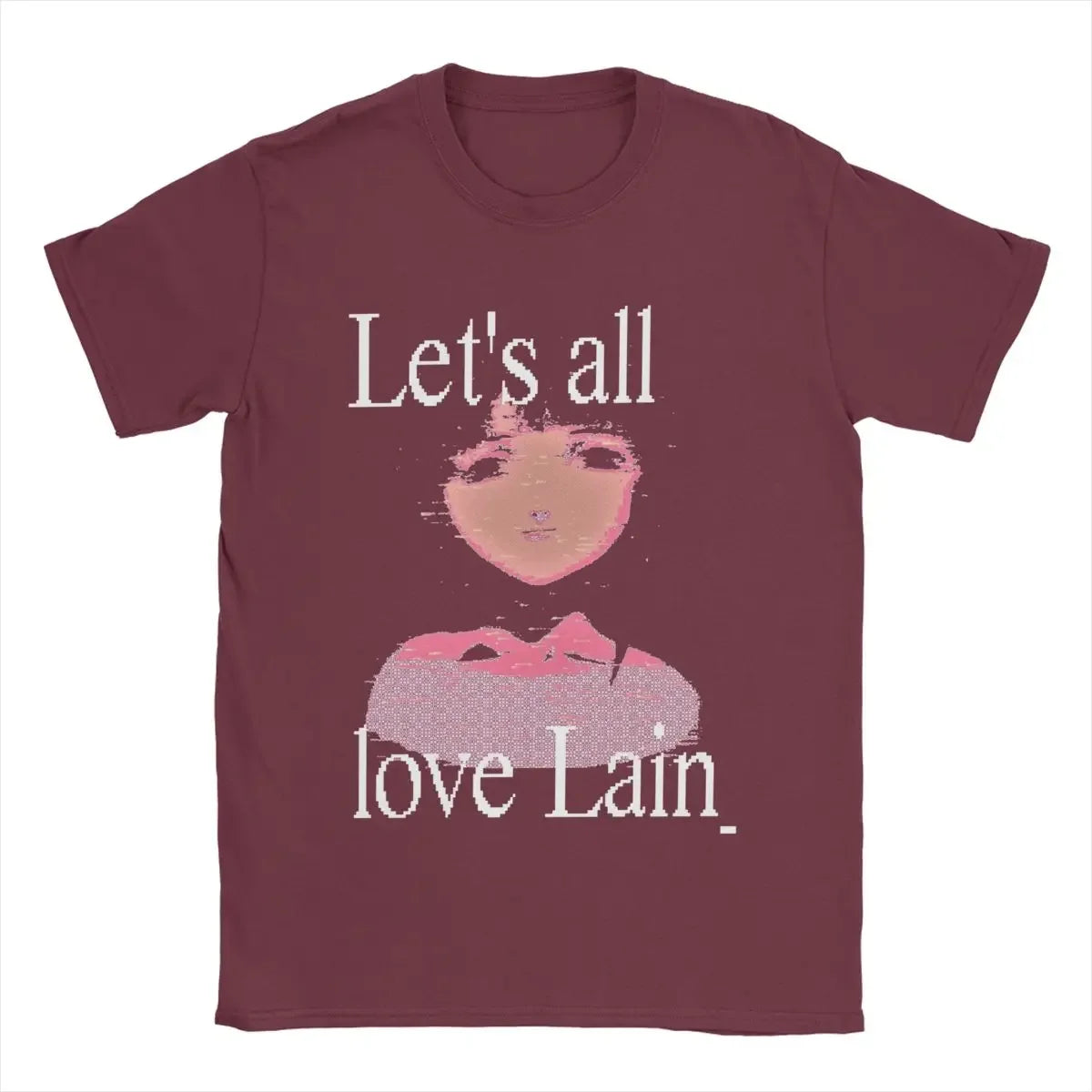 Lets all love Lain T-Shirt