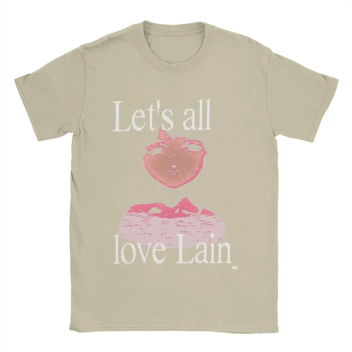 Lets all love Lain T-Shirt