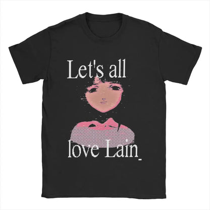 Lets all love Lain T-Shirt