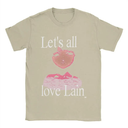 Lets all love Lain T-Shirt