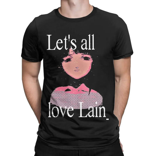 Lets all love Lain T-Shirt