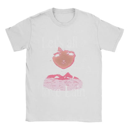 Lets all love Lain T-Shirt